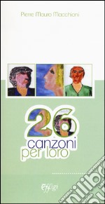 26 canzoni per loro