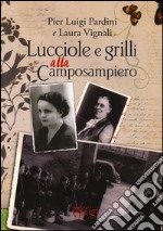 Lucciole e grilli alla Camposampiero libro