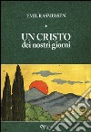 Un Cristo dei nostri giorni libro