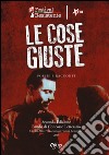 Le cose giuste. Poesie e racconti libro