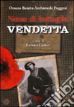 Nome di battaglia vendetta libro