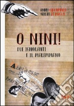 O Nini! Due ignoranti e il maremmano libro