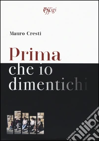 Prima che io dimentichi