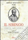 Il siringo. Favola cacciatoria libro