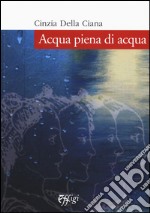 Acqua piena di acqua libro