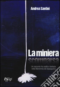 La miniera scomparsa