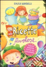 Ricette favolose libro