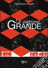 La stagione grande