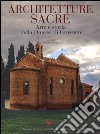 Contributi per l'arte in Maremma. Ediz. a colori. Vol. 5: Architetture sacre. Arte e storia della diocesi di Grosseto libro di Bruschettini O. (cur.)