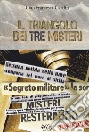 Il triangolo dei tre misteri libro