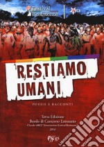 Restiamo umani