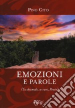 Emozioni e parole (Tu chiamale, se vuoi, poesie) libro