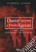 Dante Campori e Flavio Agresti. 1943-1944. La resistenza a nord di Grosseto