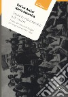 Storie di indesiderabili e di confini. I reduci antifascisti di Spagna nei campi francesi (1939-1941) libro