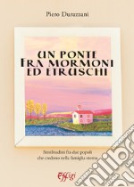 Un ponte tra mormoni ed etruschi libro