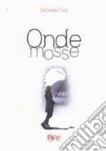 Onde mosse libro