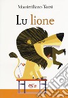 Lu Lione libro di Tozzi Massimiliano