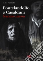 Pontelandolfo e Casalduni bruciano ancora libro