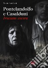 Pontelandolfo e Casalduni bruciano ancora libro