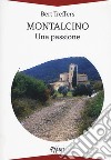 Montalcino. Una passione libro di Treffers Bert