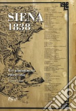 Siena 1838. Un almanacco ritrovato (rist. anast.)