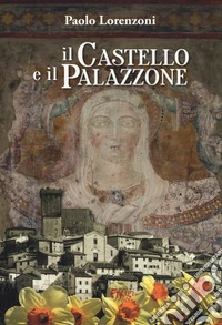 Il castello e il palazzone