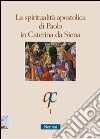 La spiritualità apostolica di Paolo in Caterina da Siena libro