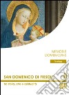 San Domenico di Fiesole tra storia, arte e spiritualità libro