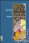 Spiritualità indiana. Magistero e mistica carmelitana libro di Ballini Giovanni