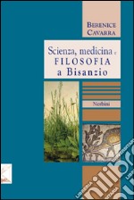 Scienza, medicina e filosofia a Bisanzio