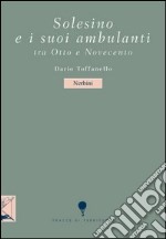 Solesino e i suoi ambulanti tra Otto e Novecento