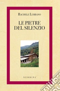 Le pietre del silenzio libro