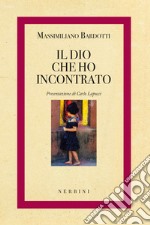 Il dio che ho incontrato libro