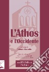 L'Athos e l'Occidente libro