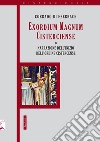 Exordium Magnum Cisterciense o narrazione dell'inizio dell'ordine Cistercense libro
