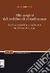 Alle origini del reddito di cittadinanza. Teorie economiche e «welfare state» dal XVI secolo a oggi libro