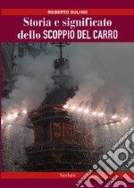 La vera storia e significato dello scoppio del carro a Firenze