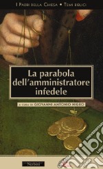 La parabola dell'amministratore infedele