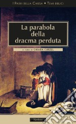 La parabola della dracma perduta libro