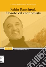 Fabio Ranchetti, filosofo ed economista libro