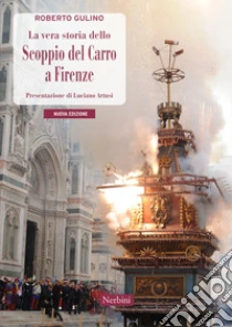 La vera storia dello Scoppio del Carro a Firenze
