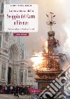 La vera storia dello Scoppio del Carro a Firenze libro di Gulino Roberto