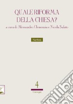 Quale riforma della Chiesa? libro