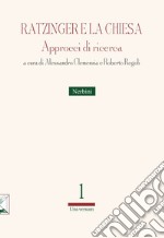 Ratzinger e la Chiesa. Approcci di ricerca libro