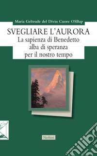 Svegliare l'aurora libro