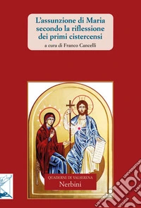 L'assunzione di Maria secondo la riflessione libro