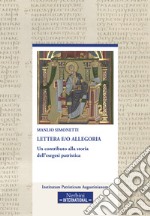 Lettera e/o allegoria. Un contributo alla storia dell'esegesi patristica libro