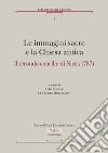 Immagini sacre e la Chiesa antica. Il secondo concilio di Nicea (787) libro