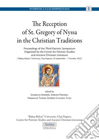 The reception of St. Gregory of Nyssa in the Christian traditions libro