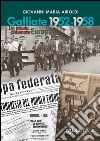 Galliate 1952-1958. Un ideale chiamato Europa libro